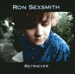 Ron Sexsmith : Retriever
